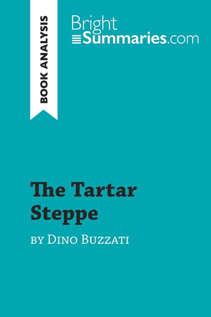 The Tartar Steppe by Dino Buzzati (Book Analysis), Summaries Bright Summaries - Paperback - 9782806296313