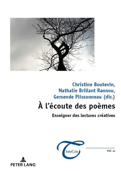A l'Ecoute Des Poemes: Enseigner Des Lectures Creatives, Nathalie Brillant Rannou ; Christine Boutevin ; Gersende Plissonneau - Paperback - 9782807601758
