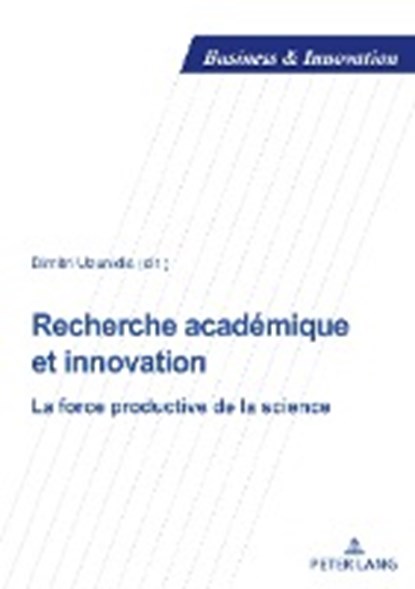 Recherche Academique Et Innovation, UZUNIDIS,  Dimitri - Paperback - 9782807604612