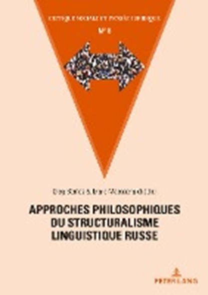 Approches Philosophiques Du Structuralisme Linguistique Russe, BERNAZ,  Oleg ; Maesschalck, Marc - Paperback - 9782807607750