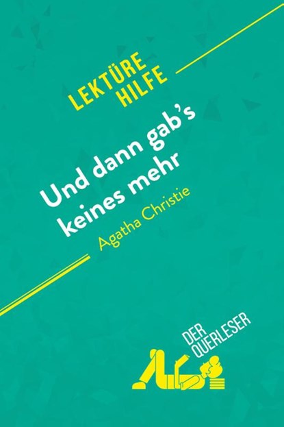 Und dann gab's keines mehr von Agatha Christie (Lektürehilfe), der Querleser - Paperback - 9782808021111