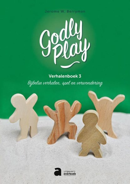 Godly Play Verhalenboek 3, Jerome W. Berryman - Paperback - 9782808102889