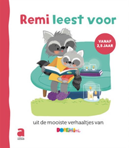 Remi leest voor… uit de mooiste verhaaltjes van Doremini [vanaf 2,5j], Mieke Van Hooft ; Geneviève Bergé ; Aag Vernelen ; Céline Monchoux - Gebonden - 9782808126045