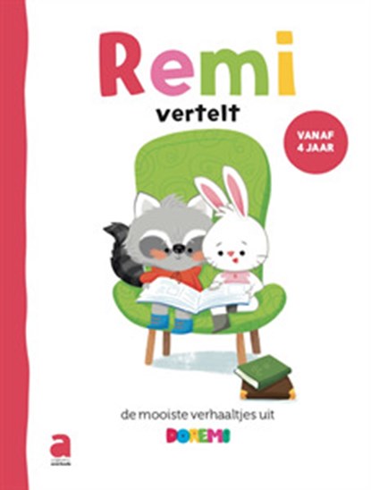Remi vertelt… uit de mooiste verhaaltjes van Doremi [vanaf 4J], Mieke Van Hooft ; Inge Bergh ; Stefan Boonen ; Aag Vernelen - Gebonden - 9782808126748