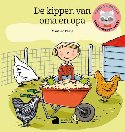 Remi's leestip - Leuke dagenreeks - De kippen van oma en opa, Marjolein Pottie - Gebonden - 9782808132756
