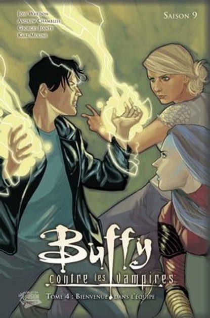 Buffy contre les vampires (Saison 9) T04, Joss Whedon ; Andrew Chambliss - Ebook - 9782809439311