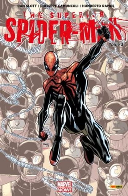 The Superior Spider-Man (2013) T03, Dan Slott ; Giuseppe Camuncoli ; Humberto Ramos - Ebook - 9782809461961