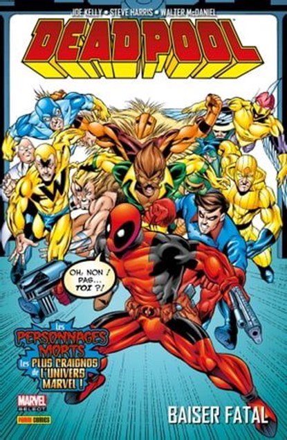 Deadpool (1997) T03, Joe Kelly ; Steve Harris ; Walter McDaniel - Ebook - 9782809462104