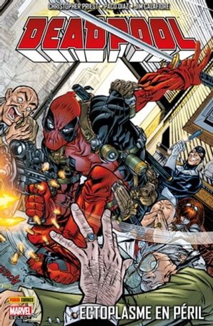 Deadpool (1997) T05, Christopher Priest ; Paco Diaz - Ebook - 9782809464634