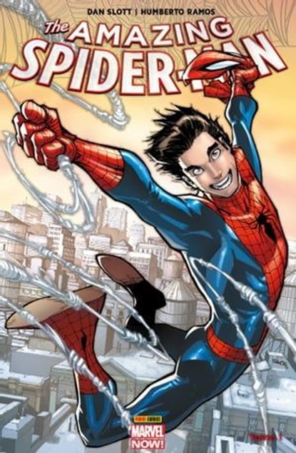 The Amazing Spider-Man (2014) T01, Humberto Ramos ; Chritos Gage ; Javier Rodriguez ; Giuseppe Camuncoli ; Dan Slott - Ebook - 9782809464979