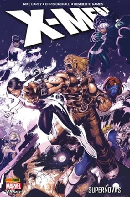 X-Men - Supernovas, Mike Carey ; Chris Bachalo - Ebook - 9782809466515