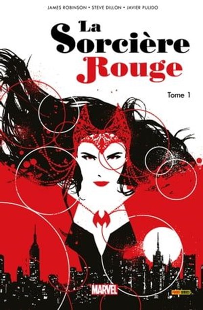 La Sorcière Rouge (2016) T01, James Robinson ; Steve Dillon ; Javier Pulido - Ebook - 9782809466799