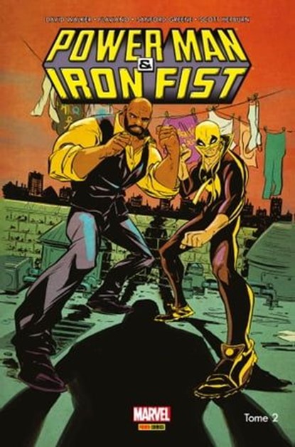 Power Man et Iron Fist (2016) T02, Sanford Greene ; David Walker - Ebook - 9782809469158