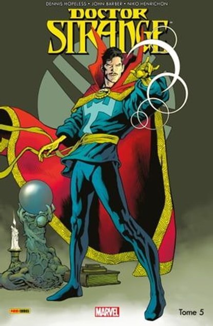 Doctor Strange (2015) T05, Dennis Hopeless ; John Barber ; Niko Henrichon ; Kevin Nowlan ; Juan Manuel Frigeri - Ebook - 9782809476491