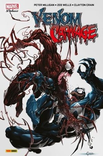 Venom vs Carnage, Peter Milligan ; Zeb Wells ; Clayton Crain - Ebook - 9782809476576