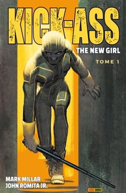 Kick-Ass - The New Girl T01, Mark Millar ; John Romita Jr. - Ebook - 9782809479683