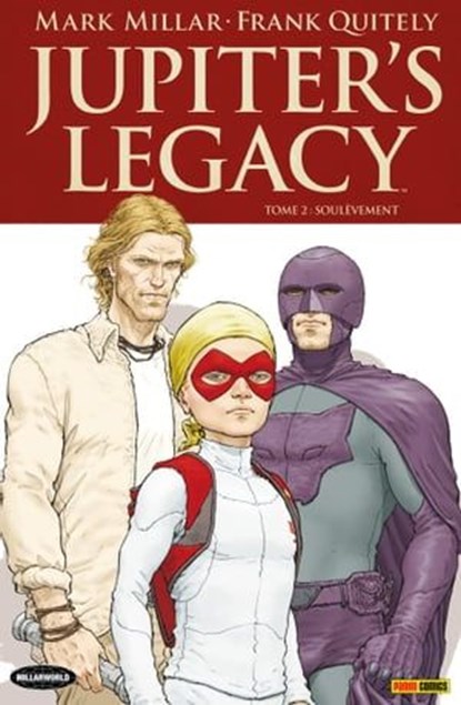 Jupiter's Legacy T02, Mark Millar ; Frank Quitely - Ebook - 9782809480870