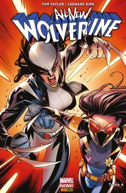 All-New Wolverine T04, Tom Taylor ; Leonard Kirk - Ebook - 9782809481808