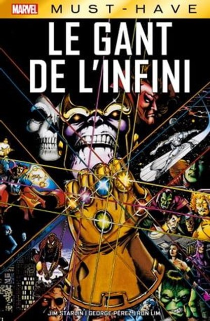 Marvel Must-Have : Le Gant de l'Infini, Jim Starlin ; George Pérez ; Ron Lim - Ebook - 9782809494730