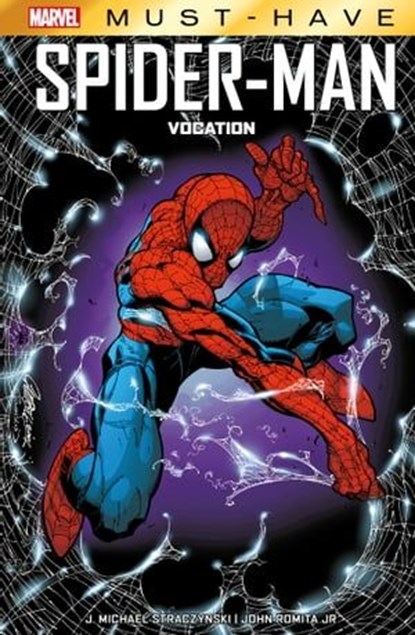 Best of Marvel (Must-Have) : Spider-Man - Vocation, J. Michael Straczynski ; John Romita Jr. - Ebook - 9782809499551