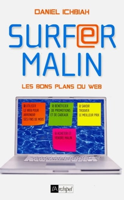 Surfer malin - Les bons plans du web, Daniel Ichbiah - Ebook - 9782809804454