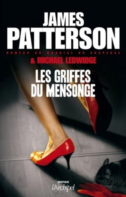 Les griffes du mensonge, James Patterson ; Michael Ledwidge - Ebook - 9782809810189