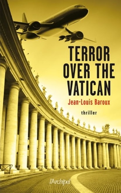 Terror over the Vatican, Jean-Louis Baroux - Ebook - 9782809816327