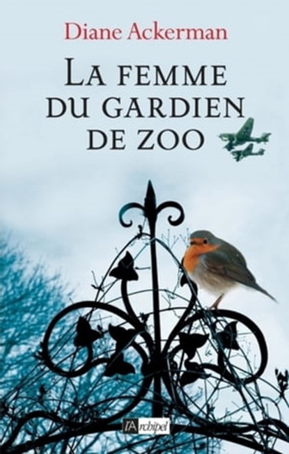 La femme du gardien de zoo, Diane Ackerman - Ebook - 9782809818215