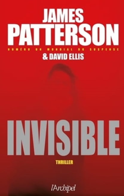 Invisible, James Patterson ; David Ellis - Ebook - 9782809818222