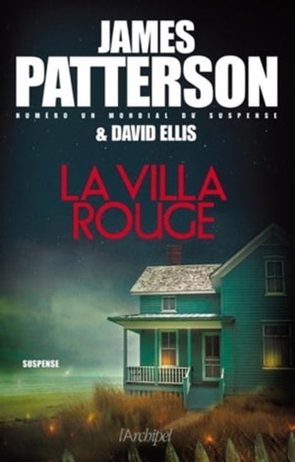 La villa rouge, James Patterson ; David Ellis - Ebook - 9782809822885