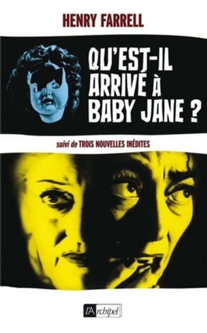 Qu'est-il arrivé à Baby Jane ?, Henry Farrell ; Mitch Douglas - Ebook - 9782809822922