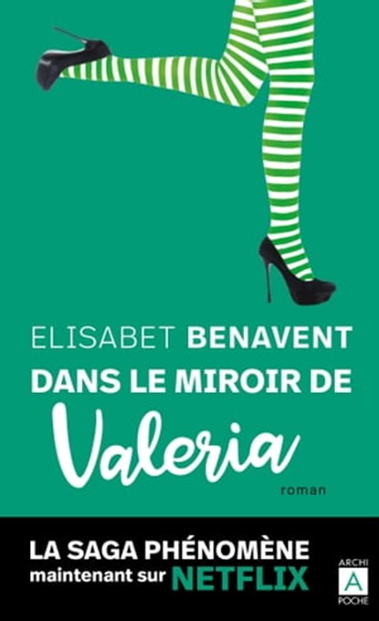 Dans le miroir de Valeria, Elisabet Benavent - Ebook - 9782809827408