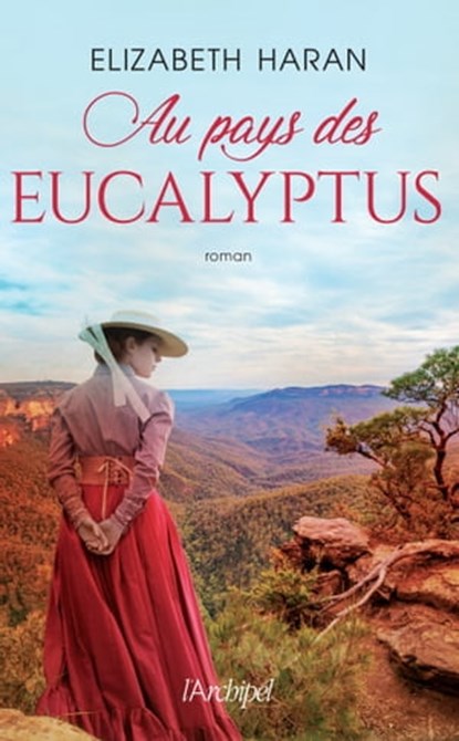Au pays des eucalyptus, Elizabeth Haran - Ebook - 9782809840629