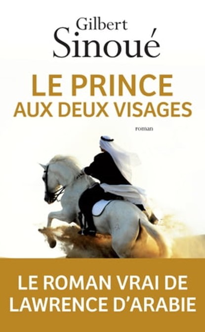 Le prince aux deux visages, Gilbert Sinoué - Ebook - 9782809842845