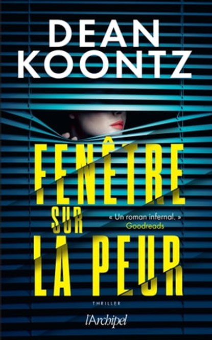 Fenêtre sur la peur, Dean Ray Koontz - Ebook - 9782809843590