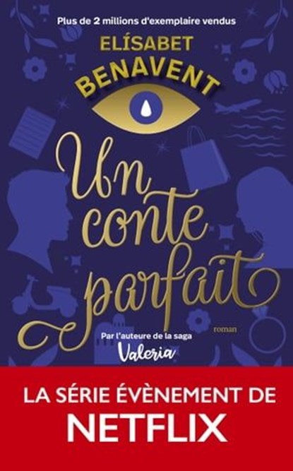 Un conte parfait, Elisabet Benavent - Ebook - 9782809847611