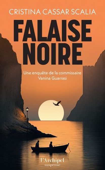 Falaise noire - une enquête adaptée en série TV diffusée sur France 3 en 2025 : "Vanina : meurtres en Sicile", Cristina Cassar Scalia - Ebook - 9782809851229