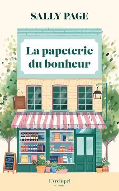 La papeterie du bonheur, Sally Page - Ebook - 9782809851243