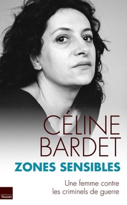Zones sensibles, Céline Bardet - Ebook - 9782810004638