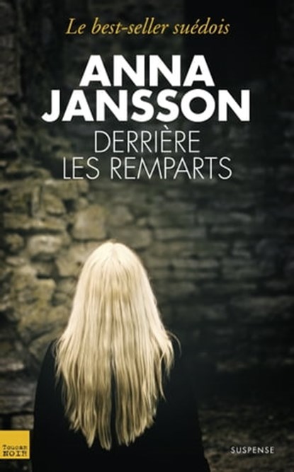 Derrière les remparts, Anna Jansson - Ebook - 9782810005383