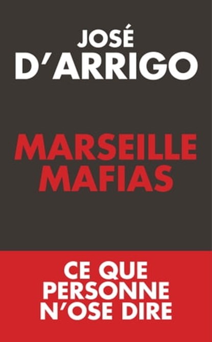 Marseille mafias, José d' Arrigo - Ebook - 9782810005413