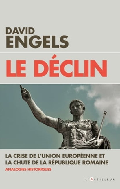 Le déclin, David Engels - Ebook - 9782810005505