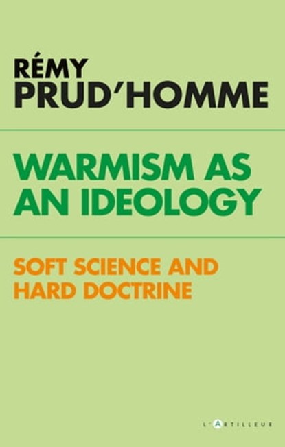 Warmism as an ideology, Rémy Prud'homme - Ebook - 9782810006953