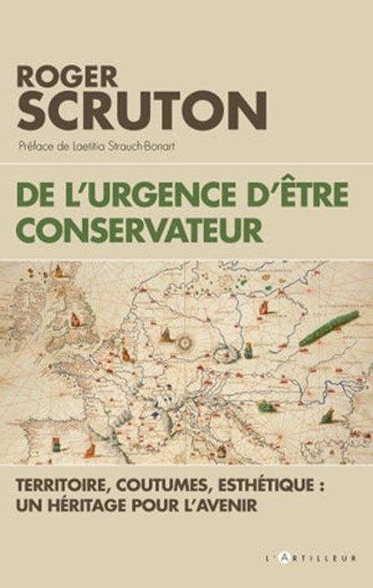 De l'urgence d'être conservateur, Roger Scruton - Ebook - 9782810007110
