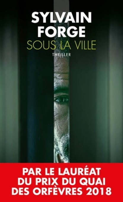 Sous la ville, Sylvain Forge - Ebook - 9782810007172