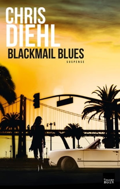 Blackmail blues, Chris Diehl - Ebook - 9782810007622