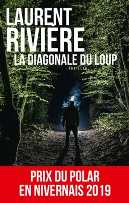 La Diagonale du loup, Laurent Rivière - Ebook - 9782810007875