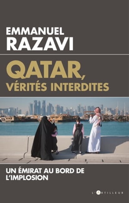 Qatar, vérités interdites, Emmanuel Razavi - Ebook - 9782810007943