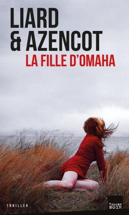 La fille d'Omaha, Ambroise Liard ; David Azencot - Ebook - 9782810008292