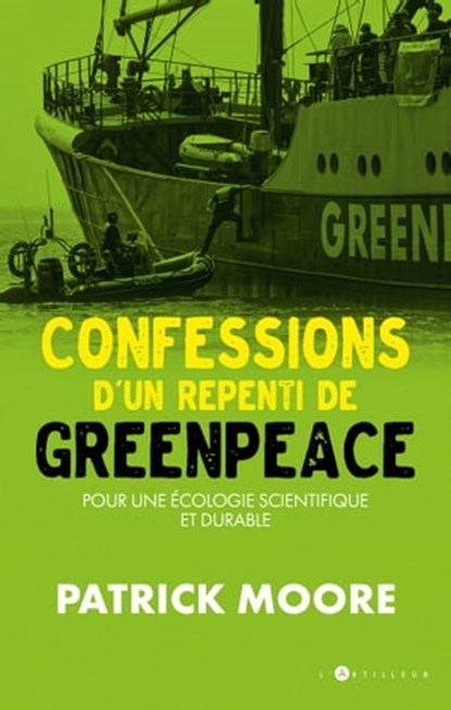 Confessions d'un repenti de Greenpeace, Patrick Moore - Ebook - 9782810009145